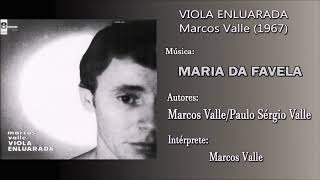 Marcos Valle - Maria da favela