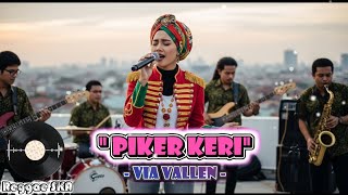Download lagu Piker Keri - Via Vallen | Cover Versi Reggae SKA mp3