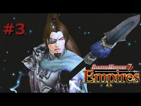 Dynasty Warriors 7 Empires (Zhao Jerz) Ep.3 [Playthrough with Commentary]