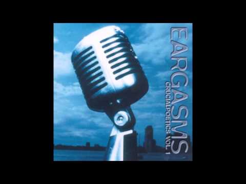 Eargasms: Crucialpoetics Vol. 1 - Various Artists - Full Album