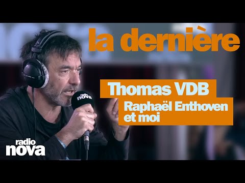 Raphaël Enthoven and me - Thomas VDB's column in "The last one"