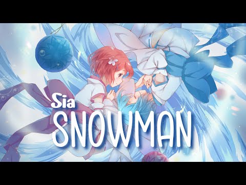 『Nightcore』 Snowman - Sia ♡ (Lyrics)