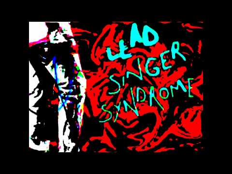 Lead Singer Syndrome - The Electric Sugar Children