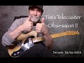 Tim Lerch - Tele Tour 2022 - Fender Telecasters, Nocasters along with a Nachocaster and a Mike Lull