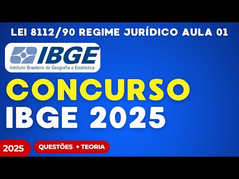 IBGE 2025 Exam - Lesson 1 - Law No. 8.112/1990 - Brazilian Institute of Geography and Statistics
