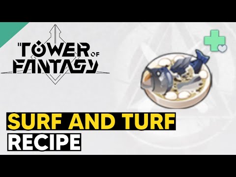 Surf and Turf Recipe - Tower of Fantasy