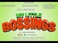My Little Bossings Official trailer