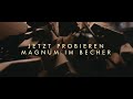 Magnum Becher â?? Made to be Broken NPD Pre-Roll 2018 | Magnum Germany