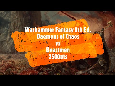Warhammer Fantasy 8th Ed. 2500pts Khorne Daemons vs Beastmen