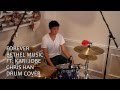 Forever - Bethel Music (Ft. Kari Jobe) (Drum Cover ...