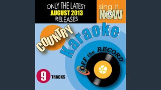 One More Day (In the Style of Lee Brice) (Karaoke Version)