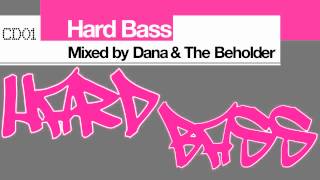 Hard Bass 2001 Mixed By Dana CD01