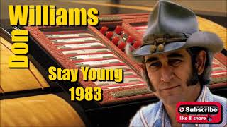 Stay Young \ Don Williams