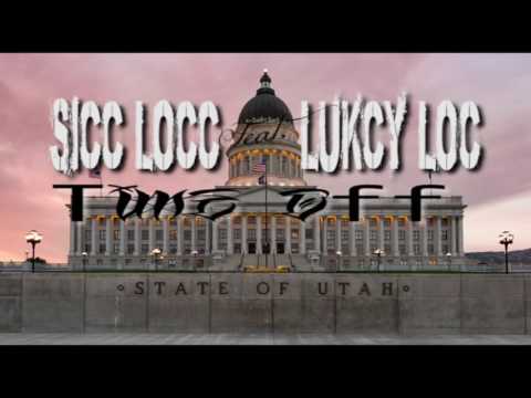 Sicc Locc Feat. Lukcy Loc   "Time Off"