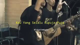 Download lagu Story WhatsApp Ku Puja Puja Versi 30 Detik | Skaustik  (So So Ho Ha) mp3