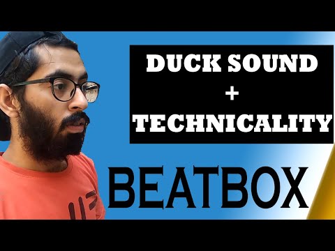 Duck Sound with Technicality 3 Methods || Kunal Bbx || Beatbox Tutorials || Hindi Tutorial#26
