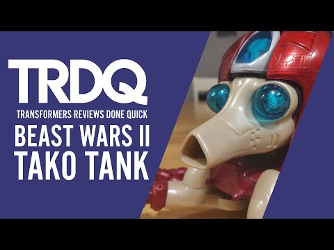 TRDQ: Beast Wars II: Tako Tank Review