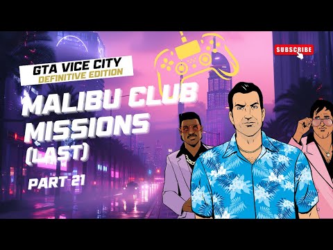 GTA Vice City - Definitive Edition | Malibu Club - Part 21 (HD Gameplay) | Walkthrough NO CHEAT..