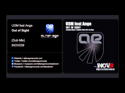 UDM feat Ange - Out of Sight (Dub Mix) [INOV8]