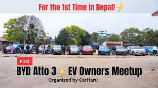 1st Time in Nepal! BYD Atto 3 EV Owners Meetup in Nepal - Organized by CarHaru | Electric Vehicles