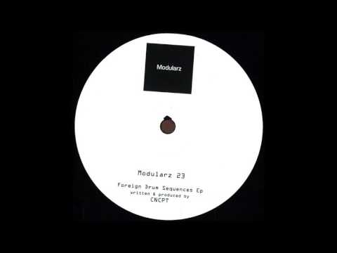 CNCPT - Foreign Drum Sequence 2 [MODULARZ23]
