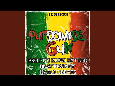 Put Down De Gun