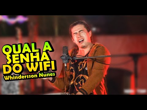 WHINDERSSON NUNES - QUAL A SENHA DO WIFI 2020