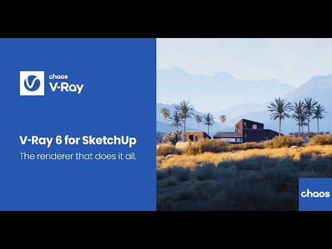 Chaos V Ray 6 for SketchUp and V Ray for 6 Rhino   Release Video