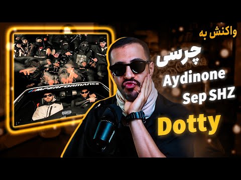 Chvrsi - Dotty (ft.Sep Shz, Aydinone)(Official Video) [REACTION] | چرسی - داتی فیت سپ و آیدین وان