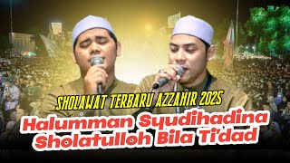 Download lagu Terbaru Azzahir | Halumman Syudihadina - Sholatulloh Bila Ti'dad (versi terbaru) | Full Lirik Arab mp3 Download lagu Terbaru Azzahir | Halumman Syudihadina - Sholatulloh Bila Ti'dad (versi terbaru) | Full Lirik Arab mp3