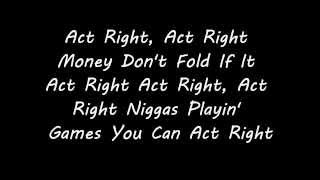 Yo Gotti   Act Right Lyrics