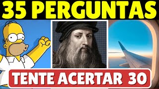 😎🧠 Acertar 30 de 35 é pra poucos! | Mostre que você é diferenciado! | QUIZ CONHECIMENTOS GERAIS