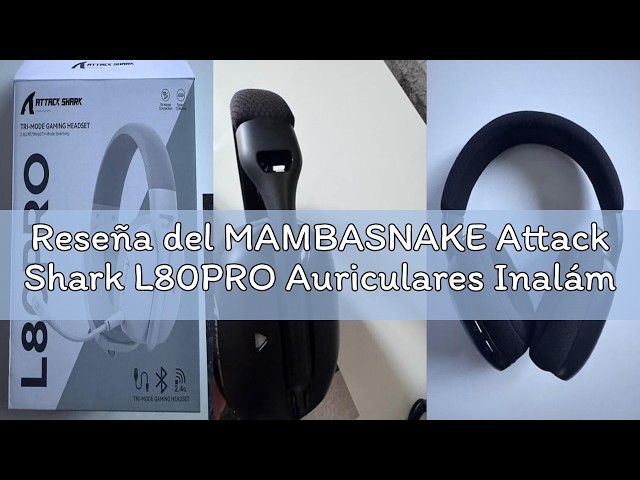 Vídeo relacionado con MAMBASNAKE Attack Shark L80PRO Auriculares Inalámbricos Ultraligeros para Juegos con Micrófono Dual Flexible, Triple Modo (2,4 G/BT/Cable de 3,5 mm), Controlador de 40 mm, para PC/Mac/PS/Xbox, Blanco