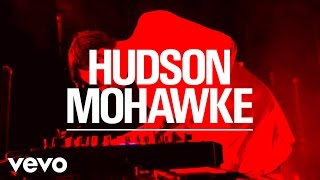 Hudson Mohawke - Hudson Mohawke Live Show