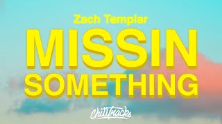 Zach Templar - missin something