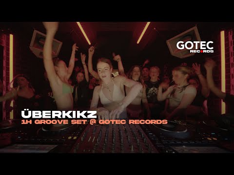 ÜBERKIKZ | GOTEC RECORDS | 1h GROOVE SET