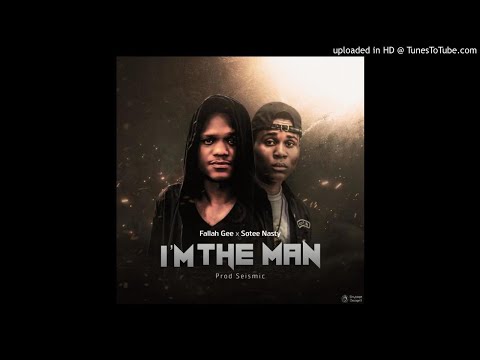 I'm the man - Fallah Gee Ft Sotee Nasty [Liberian music 2019]
