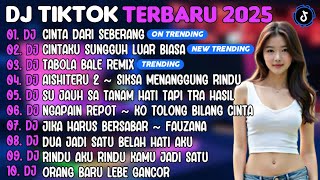 Download lagu DJ TIKTOK TERBARU 2025 | DJ CINTA DARI SEBERANG🎵DJ CINTAKU SUNGGUH BIASA | FULL ALBUM mp3