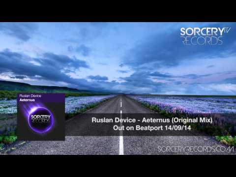 Ruslan Device - Aeternus (Original Mix)