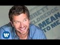 Brett Eldredge - Mean To Me (Official Audio)