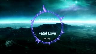 Jori King - Fatal Love [HD] [R&B]