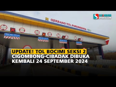 Update! Tol Bocimi Seksi 2 Cigombong-Cibadak Dibuka Kembali 24 September 2024