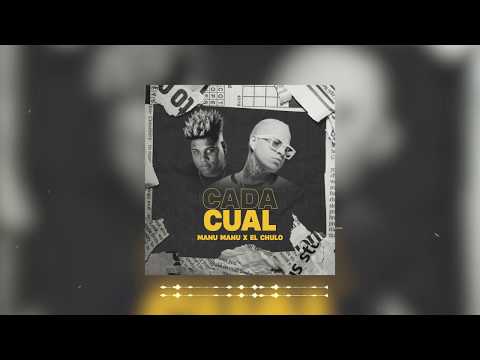Manu Manu, El Chulo - Cada Cual