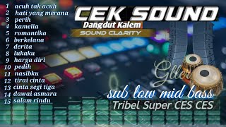 Download lagu CEK SOUND DANGDUT KALEM TERBARU🔊AUDIO CLARITY MUSIK JERNIH🎵KENDANG EMPUK BASS PULEN mp3