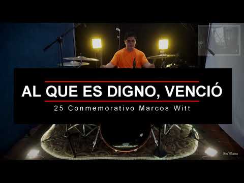 Al Que Es Digno, Venció / 25 Concierto Conmemorativo Marcos Witt / Drum Tutorial