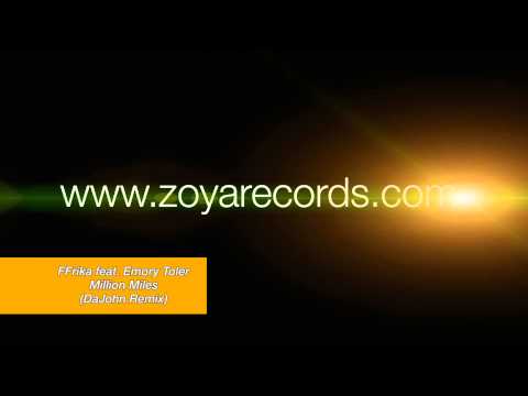 FFrika feat. Emory Toler - Million Miles (DaJohn Remix)