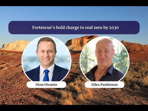 Fortescue's bold charge to real zero by 2030 | Energy Insiders