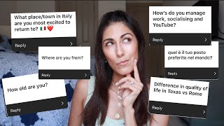 am I ever going back to Italy? do I like life in the USA? (Q&A)
