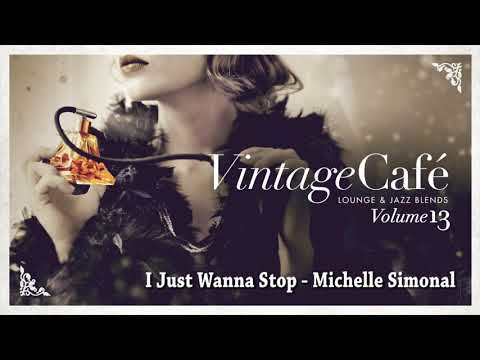 I Just Wanna Stop - Michelle Simonal (Gino Vanelli´s song) from Vintage Café Vol. 13