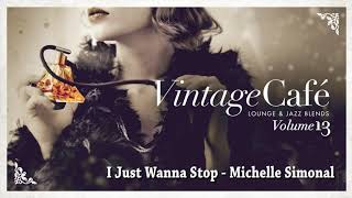 I Just Wanna Stop - Michelle Simonal (Gino Vanelli´s song) from Vintage Café Vol. 13